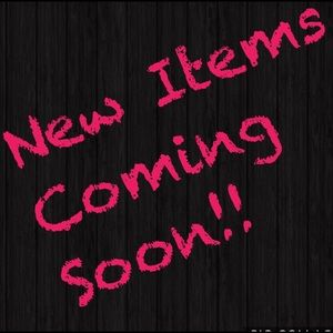 Exciting New Items Coming Soon!